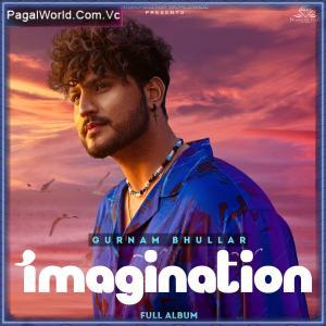 Imagination - Gurnam Bhullar (2023) Poster
