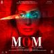 Mom (2017) Poster