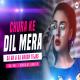 Chura Ke Dil Mera Remix - DJ Ak Poster