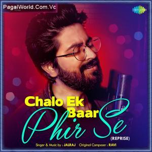 Chalo Ek Baar Phir Se - Reprise Poster