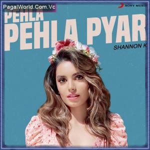 Pehla Pehla Pyar - Shannon K Poster