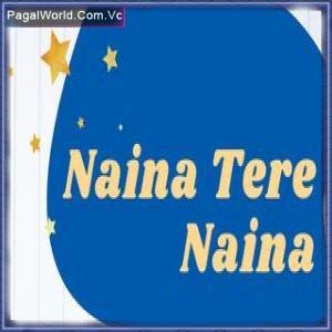 Naina Tere Naina Poster