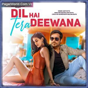 Dil Hai Tera Deewana Poster