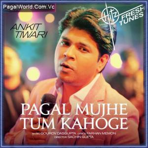 Pagal Mujhe Tum Poster