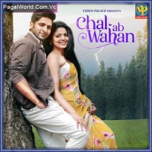 Chal Ab Wahan Poster