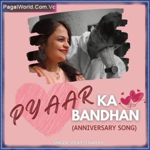 Pyar Ka Bandhan - Anniversary Song Poster