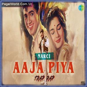 Aaja Piya Trap Rap Poster