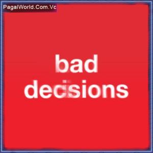 Bad Decisions Poster