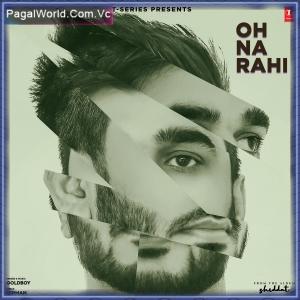 Oh Na Rahi (Shiddat) Poster