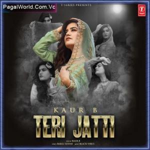 Teri Jatti - Kaur B Poster