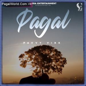 Pagal - Pavvy Virk Poster