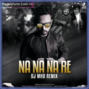 Na Na Na Re (Remix) Poster