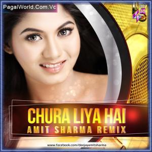 Chura Liya Hai Tumne - Amit Sharma Remix Poster