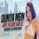 Duniya Mein Aaye (Remix) - Whosane x DJ Reme Poster