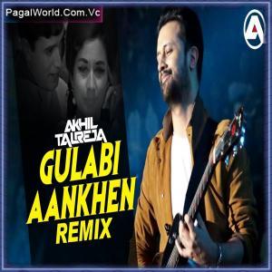 Gulabi Aankhen Ft Atif Aslam Remix Poster