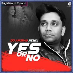 Yes Or No (Moombahton Mix) Poster