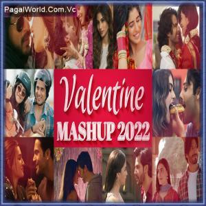Valentine Mashup 2022 - DJ Raahul Pai, DJ Saquib Poster