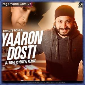 Yaaron Dosti (Remix) Poster