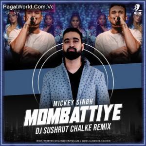 Mombattiye (Remix) - Mickey Singh Poster
