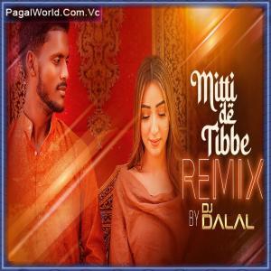 Mitti De Tibbe Remix - DJ Dalal London Poster