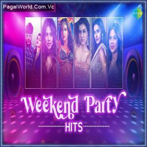 Weekend Party Non Stop Hindi Club Mix Poster