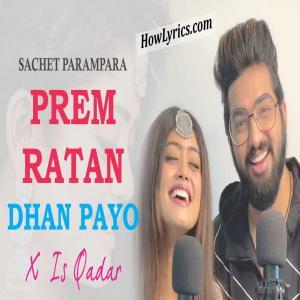Prem Ratan Dhan Payo X Is Kadar Poster