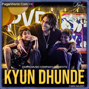 Kyun Dhunde Poster