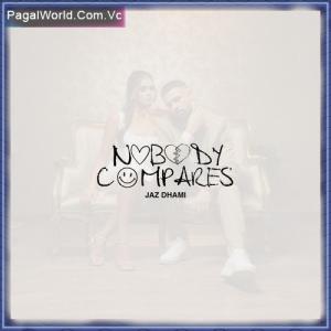 Nobody Compares - Jaz Dhami Poster