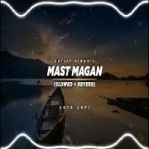 Mast Magan (Slowed Reverb) Lofi Mix Poster