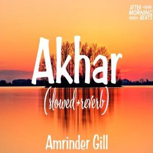 Akhar  Lofi Mix (Slowed and Reverb) Poster
