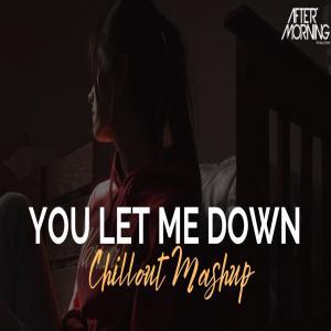 You Let Me Down Mashup (Waaliyan Remix) Poster