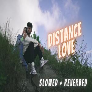 Distance Love (Slowed Reverb) Poster
