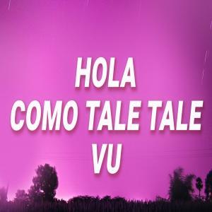 Hola Como Tale Tale Vu (Tiktok) Poster