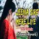 Magar Itna Rakhna Khayal Jeena Sirf Mere Liye (Slowed Reverb) Poster
