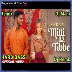 Mitti De Tibbe Kaka Dj Remix Poster