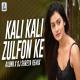 Kali Kali Zulfon Ke (Remix) Poster