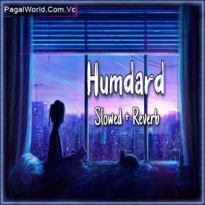 Humdard Lofi Mix (Slowed And Reverb) Poster